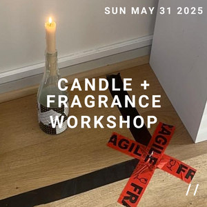 MAY CANDLE + FRAGRANCE WORKSHOP