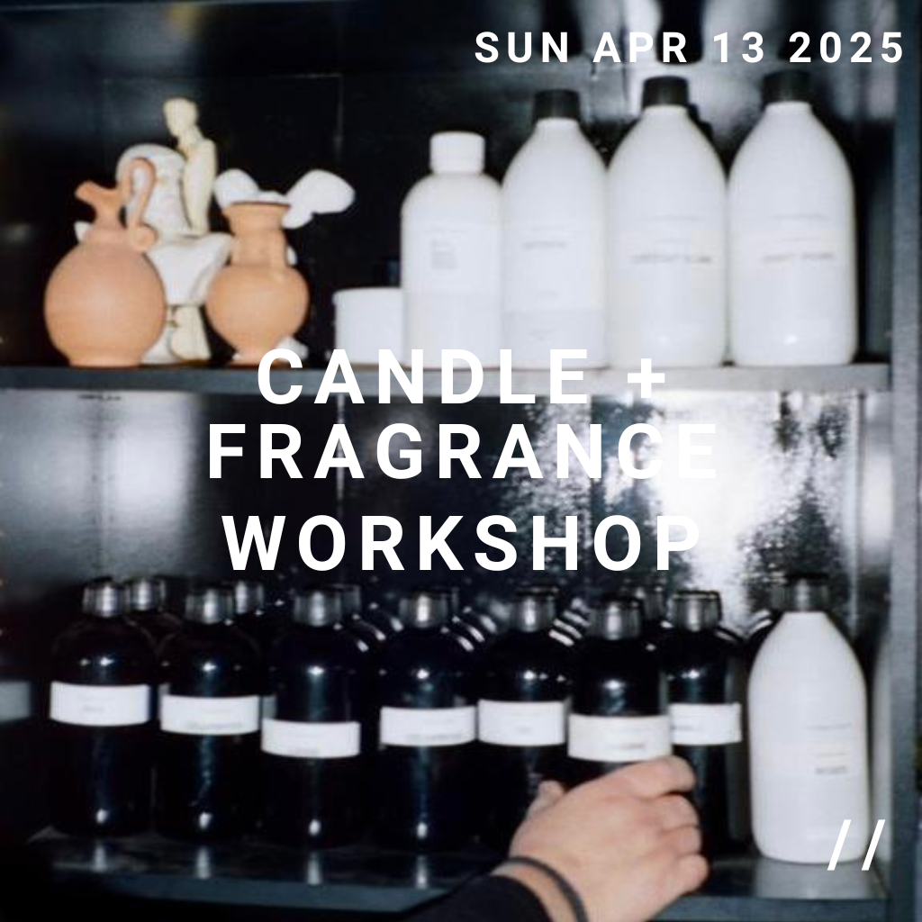 APRIL CANDLE + FRAGRANCE WORKSHOP