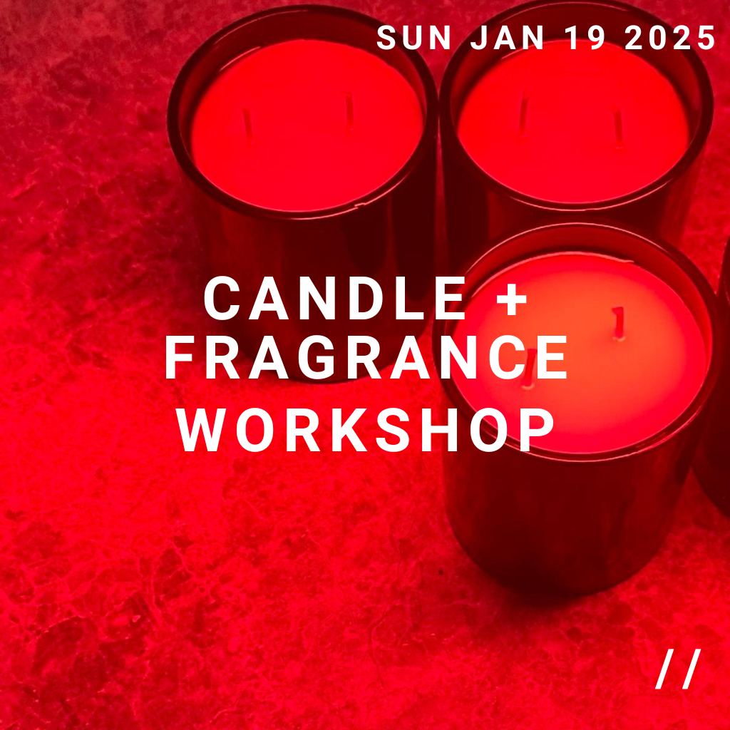 JANUARY CANDLE + FRAGRANCE WORKSHOP